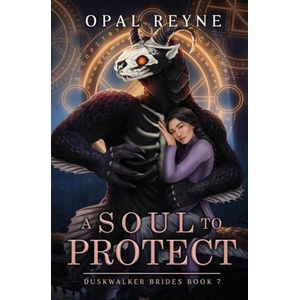 A Soul to Protect | Opal Reyne (ISBN: 9780975663011)