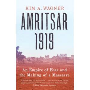 Amritsar 1919 | Kim Wagner (ISBN: 9780300250718)