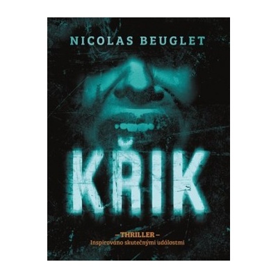 Křik Nicolas Beuglet