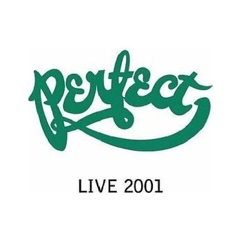 Perfect - Perfect Live 2001
