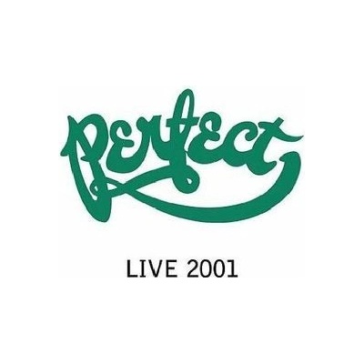 Perfect - Perfect Live 2001