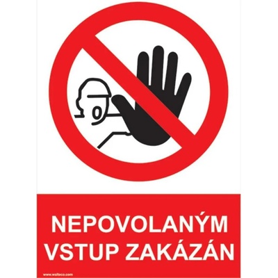 Samolepka "Nepovolaným vstup zakázán" 297x210 mm