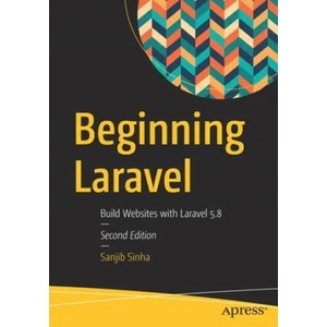 Beginning Laravel | Sanjib Sinha (ISBN: 9781484249901)
