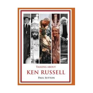 Talking about Ken Russell (ISBN: 9780993177040)
