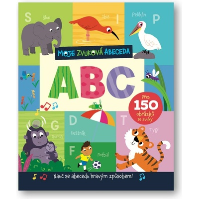 Moje zvuková abeceda ABC: Nauč se abecedu hravým způsobem!
