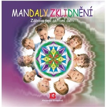 Mandaly zklidnění - Alexandra Kovandová