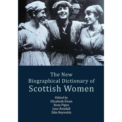 "The New Biographical Dictionary of Scottish Women" - "" ("Ewan Elizabeth")(Paperback)