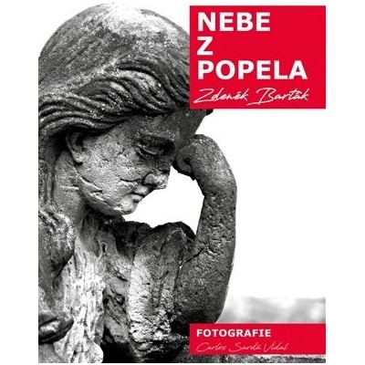 Nebe z popela - Barták Zdeněk