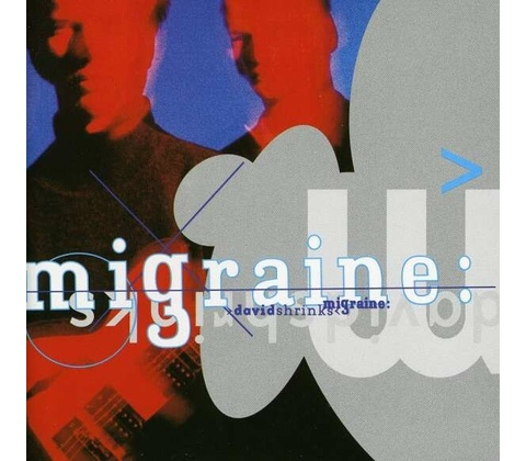 MIGRAINE - DAVID SHRINKS, CD
