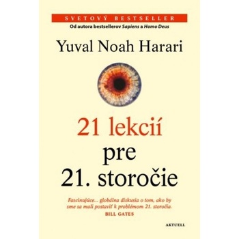 21 lekcií pre 21. storočie - Yuval Noah Harari