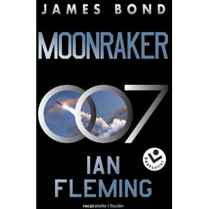 MOONRAKER JAMES BOND 007 LIBRO 3 | IAN FLEMING (2023)