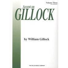 Accent On Gillock: Volume 3