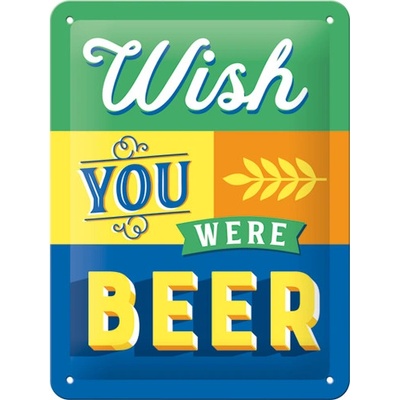 Nostalgic Art Plechová ceduľa Wish You Were Beer