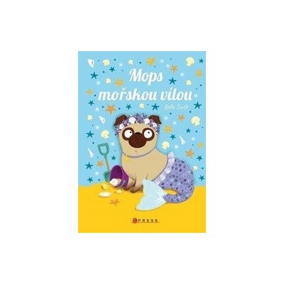 Mops mořskou vílou - Bella Swift