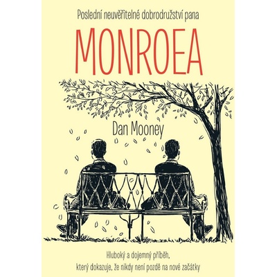 Poslední neuvěřitelné dobrodružství pana Monroea - Dan Mooney