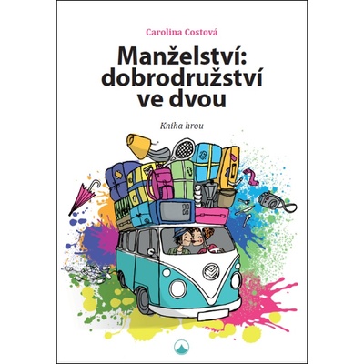 Manželství: dobrodružství ve dvou - Carolina Costová
