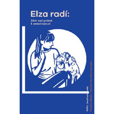 Elza radí: Skôr než prídeš k veterinárovi | Jana Radošovská