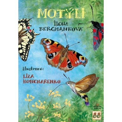 Motýli našich zahrad - Ilona Bergmannová
