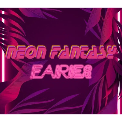 Neon Fantasy: Fairies