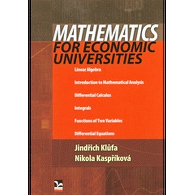 Mathematics for economic universities - Klůfa, Jindřich; Kaspříková, Nikola