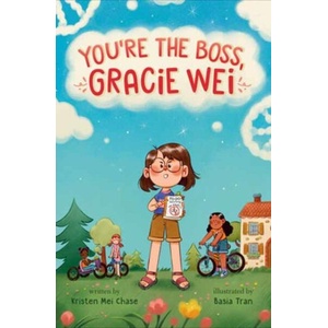 Gracie Wei #2: You're the Boss, Gracie Wei | Basia Tran (ISBN: 9780593813003)