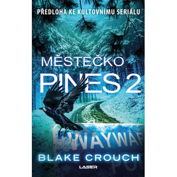 Městečko Pines 2 - Blake Crouch