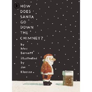 How Does Santa Go Down the Chimney? | Jon Klassen (ISBN: 9781529517149)