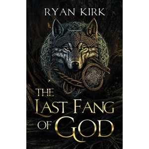 The Last Fang of God | Ryan Kirk (ISBN: 9781953692313)