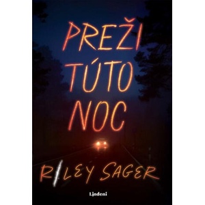 Preži túto noc | Riley Sager (2022)