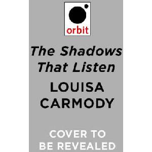The Shadows That Listen (ISBN: 9780316604901)