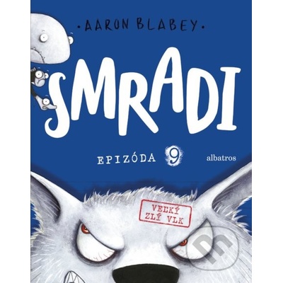 Smradi: Epizóda 9 - Aaron Blabey