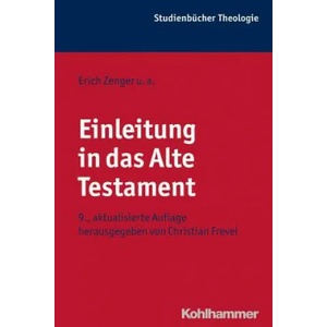 Einleitung in das Alte Testament | Christian Frevel (ISBN: 9783170303515)