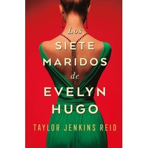 Los Siete Maridos de Evelyn Hugo | Taylor Jenkins Reid (ISBN: 9788419130396)