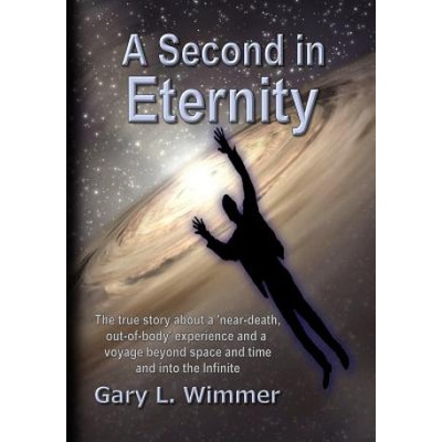 A Second in Eternity - Gary L. Wimmer
