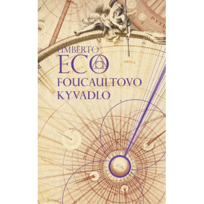 Foucaultovo kyvadlo - Umberto Eco