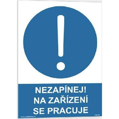 Traiva s.r.o Nezapínej! Na zařízení se pracuje Verze: Plast 148 x 210 mm (A5) tl. 0.5 mm - Kód: 07990