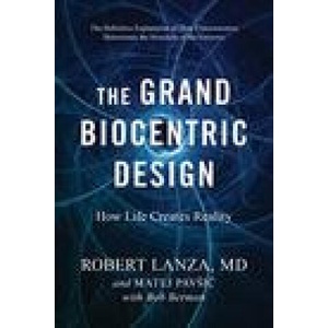 Grand Biocentric Design (ISBN: 9781953295804)