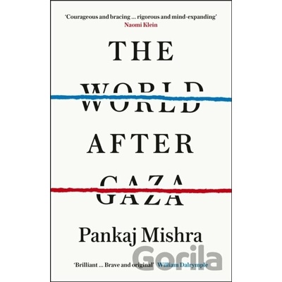 The World After Gaza - Pankaj Mishra