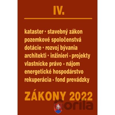Zákony 2022 IV Stavebné zákony a predpisy, Architekti a inžinieri, Pôda - Poradca s.r.o.