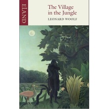 The Village in the Jungle - L. Woolf