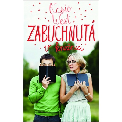 Zabuchnutá vžnici - Kasie West