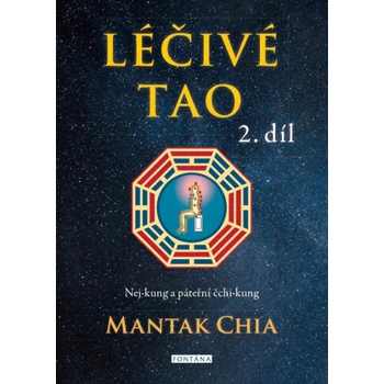 LÉČIVÉ TAO 2. díl - Mantak Chia
