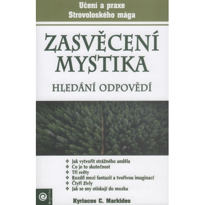 Zasvěcení mystika - Hledání odpovědí