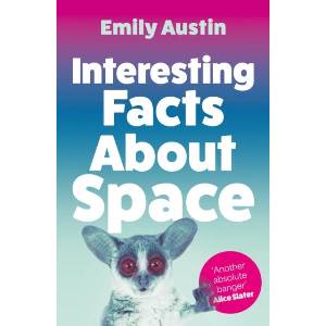 Interesting Facts About Space | Emily Austin (ISBN: 9781805460879)