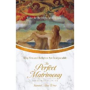 The Perfect Matrimony | Samael Aun Weor (ISBN: 9781943358212)