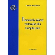 Ekonomické slobody vnútorného trhu Európ - Daniela Nováčková