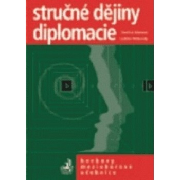 Stručné dějiny diplomacie - Karolina Adamová, Ladislav Křížkovský