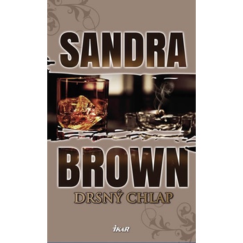 Drsný chlap - Sandra Brown