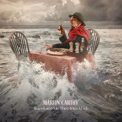 Martin Carthy - Transform Me Then Into A Fish LP