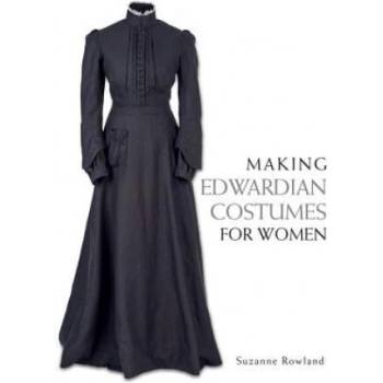 Image 1 of Making Edwardian Costumes for Women | Suzanne Rowland